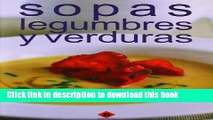 Download  Sopas, legumbres y verduras / Soups, Legumes and Vegetables (Coleccion Practico De