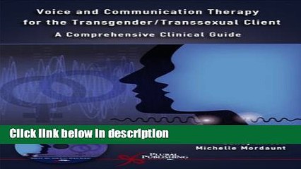 Books Voice And Communication Therapy for the Transgender/transsexual Client: A Comprehensive