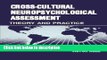 Books Cross-Cultural Neuropsychological Assessment: Theory and Practice Full Online