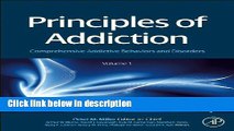 Ebook Principles of Addiction: Comprehensive Addictive Behaviors and Disorders, Volume 1 Full