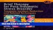 Books Brief Therapy for Post-Traumatic Stress Disorder: Traumatic Incident Reduction and Related