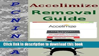 Ebook|Books} Accelimize Complete Delete Guide For Windows Computer: Easy And Most Effective Way To