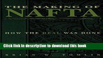 Ebook The Making of NAFTA: How the Deal Was Done Free Online