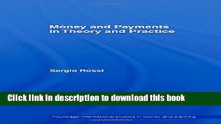 Ebook Money and Payments in Theory and Practice Free Online