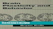 Books Brain Plasticity and Behavior (Distinguished Lecture Series) Free Online