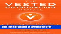 Ebook The Vested Outsourcing Manual: A Guide for Creating Successful Business and Outsourcing