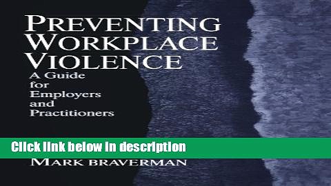 Ebook Preventing Workplace Violence: A Guide for Employers and Practitioners (Advanced Topics in