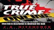 Ebook True Crime Online: Shocking Stories of Scamming, Stalking, Murder, and Mayhem Full Download
