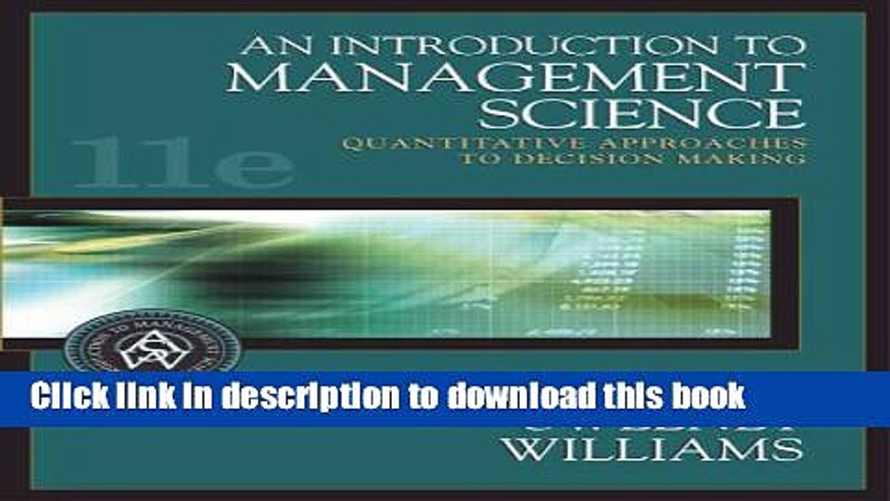 [Read PDF] An Introduction to Management Science: Quantitative Approaches to Decision Making (with