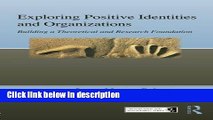 Books Exploring Positive Identities and Organizations: Building a Theoretical and Research