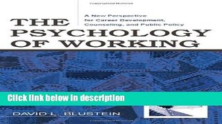 Ebook The Psychology of Working: A New Perspective for Career Development, Counseling, And Public