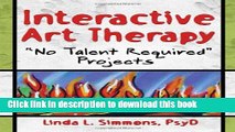 Ebook|Books} Interactive Art Therapy: 