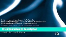 Books Humanitarian Work Psychology and the Global Development Agenda: Case studies and