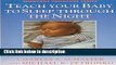 Books Teach Your Baby to Sleep Through the Night Full Download