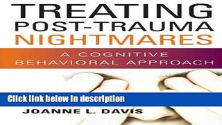 Books Treating Post-Trauma Nightmares: A Cognitive Behavioral Approach Full Download