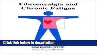 Books Fibromyalgia and Chronic Fatigue : Acutherapy and Holistic Approaches Full Online