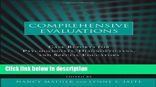 Books Comprehensive Evaluations: Case Reports for Psychologists, Diagnosticians, and Special