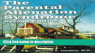 Ebook The Parental Alienation Syndrome: A Guide for Mental Health and Legal Professionals Full
