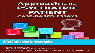 Books Approach to the Psychiatric Patient: Case-based Essays Free Online