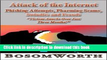 Ebook Attack of the Internet - Phishing Attempts, Pharming Scams, Swindles and Frauds 