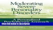 Ebook Moderating Severe Personality Disorders: A Personalized Psychotherapy Approach Full Online