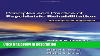 Books Principles and Practice of Psychiatric Rehabilitation, First Edition: An Empirical Approach