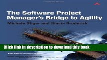 Books The Software Project Manager s Bridge to Agility (Agile Software Development) by Michele