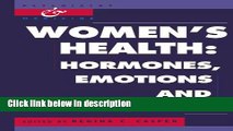 Ebook Women s Health: Hormones, Emotions and Behavior (Psychiatry and Medicine) Free Online