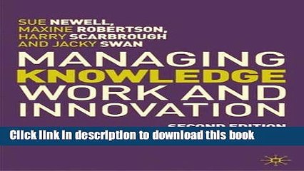 [Read PDF] Managing Knowledge Work and Innovation, 2nd Edition Download Online