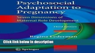 Ebook Psychosocial Adaptation to Pregnancy: Seven Dimensions of Maternal Role Development Full