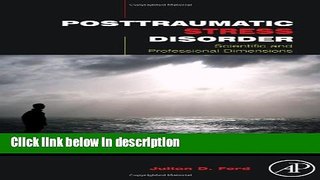 Books Posttraumatic Stress Disorder: Scientific and Professional Dimensions Free Online