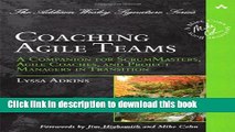 Books Coaching Agile Teams: A Companion for ScrumMasters, Agile Coaches, and Project Managers in