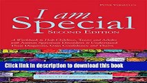 Ebook I am Special: A Workbook to Help Children, Teens and Adults with Autism Spectrum Disorders