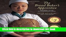 Ebook The Bread Baker s Apprentice: Mastering the Art of Extraordinary Bread Free Online
