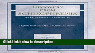 Ebook Recovery from Schizophrenia: An International Perspective: A Report from the WHO