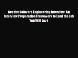 READ book Ace the Software Engineering Interview: An Interview Preparation Framework to Land