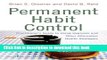 Books Permanent Habit Control: Practitioner Ã„Ã´s Guide to Using Hypnosis and Other Alternative