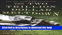 Ebook The Two Trillion Dollar Meltdown: Easy Money, High Rollers, and the Great Credit Crash Free