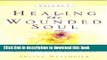 Ebook Healing the Wounded Soul (Ways to Inner Wholeness) Free Download