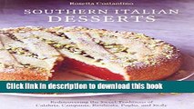 Ebook Southern Italian Desserts: Rediscovering the Sweet Traditions of Calabria, Campania,