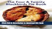Ebook The Four   Twenty Blackbirds Pie Book: Uncommon Recipes from the Celebrated Brooklyn Pie