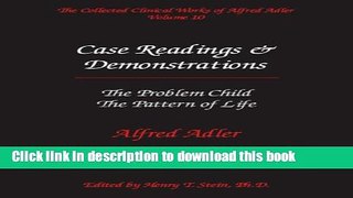 Ebook The Collected Clinical Works of Alfred Adler, Volume 10: Case Readings and Demonstrations