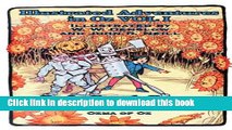 Ebook|Books} Illustrated Adventures in Oz Vol I: The Wizard of Oz, the Land of Oz, Ozma of Oz Free