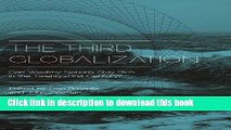 Books The Third Globalization: Can Wealthy Nations Stay Rich in the Twenty-First Century? Full