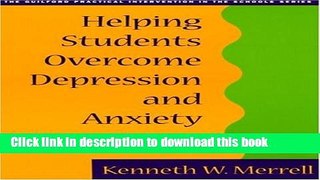 Books Helping Students Overcome Depression and Anxiety: A Practical Guide Full Online
