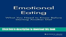 Download  Emotional Eating: What You Need to Know Before Starting Your Next Diet  Free Books