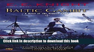 Ebook|Books} Baltic Gambit: A Novel of the Vampire Earth Full Online