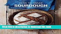 Ebook How To Make Sourdough: 45 recipes for great-tasting sourdough breads that are good for you,