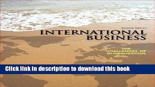 Books International Business: The Challenges of Globalization (7th Edition) Full Online