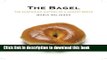 Ebook The Bagel: The Surprising History of a Modest Bread Free Online